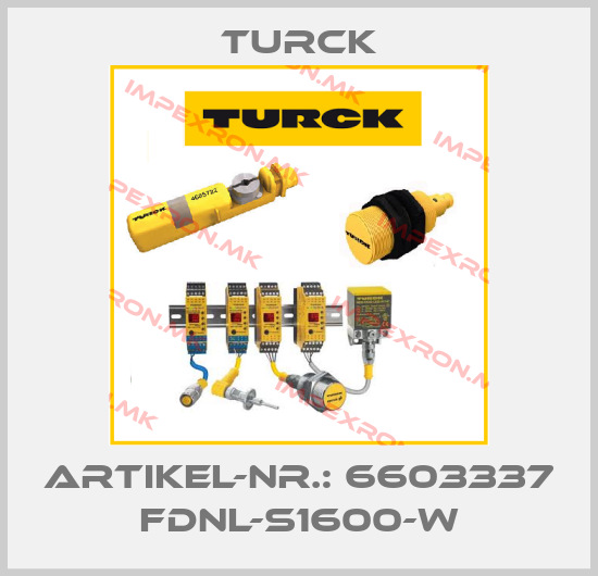 Turck-ARTIKEL-NR.: 6603337 FDNL-S1600-Wprice