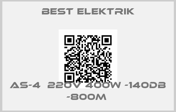 BEST ELEKTRIK-AS-4  220V 400W -140DB -800M price