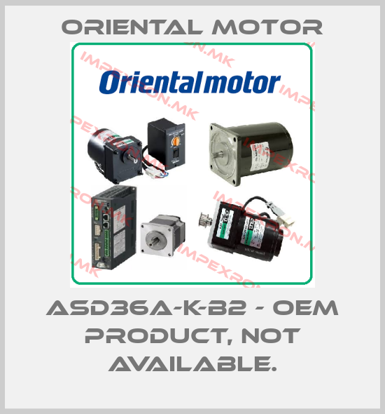 Oriental Motor-ASD36A-K-B2 - OEM PRODUCT, NOT AVAILABLE.price