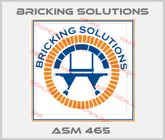 Bricking Solutions-ASM 465 price