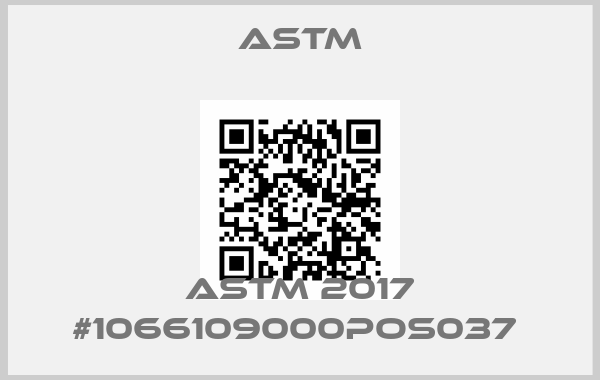 Astm-ASTM 2017 #1066109000POS037 price