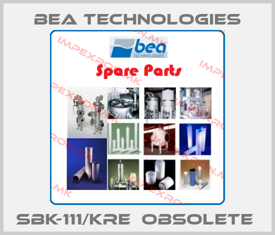 BEA Technologies-SBK-111/KRE  Obsolete price