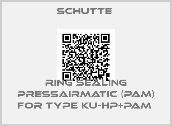 Schutte -Ring sealing PRESSAIRMATIC (PAM) for Type KU-HP+PAM price