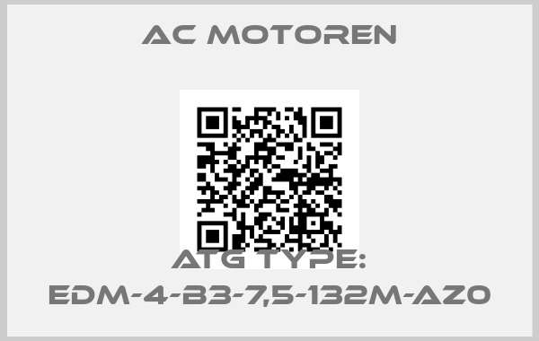 AC Motoren-ATG TYPE: EDM-4-B3-7,5-132M-AZ0price