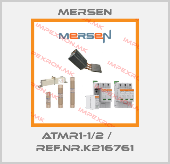 Mersen-ATMR1-1/2 /      Ref.Nr.K216761price