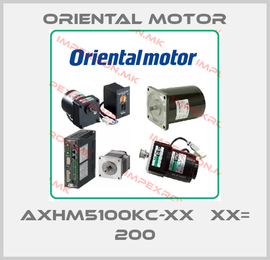 Oriental Motor-AXHM5100KC-XX   XX= 200price