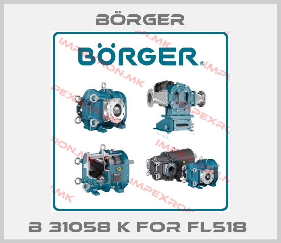 Börger-B 31058 K FOR FL518 price