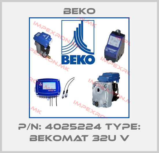 Beko-P/N: 4025224 Type: BEKOMAT 32U Vprice