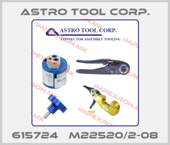 Astro Tool Corp.-615724   M22520/2-08price