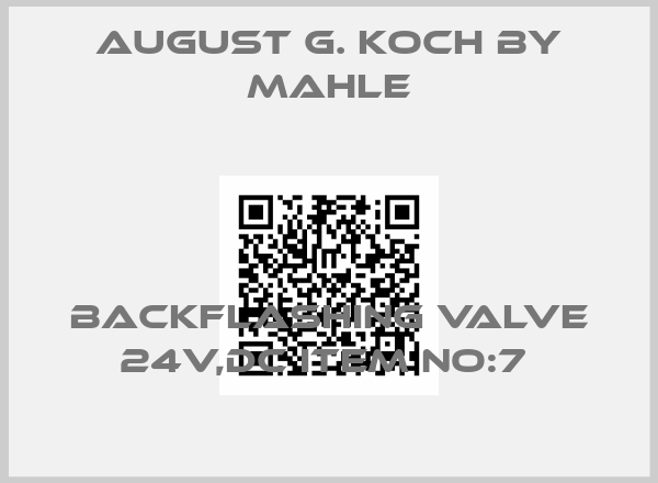 August G. Koch By Mahle-BACKFLASHING VALVE 24V,DC ITEM NO:7 price