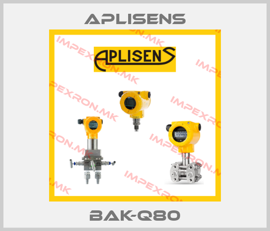 Aplisens-BAK-Q80price
