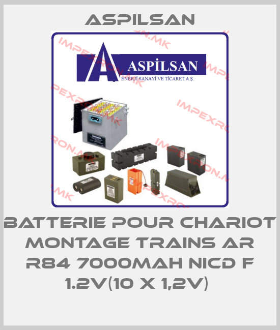Aspilsan-BATTERIE POUR CHARIOT MONTAGE TRAINS AR R84 7000MAH NICD F 1.2V(10 X 1,2V) price