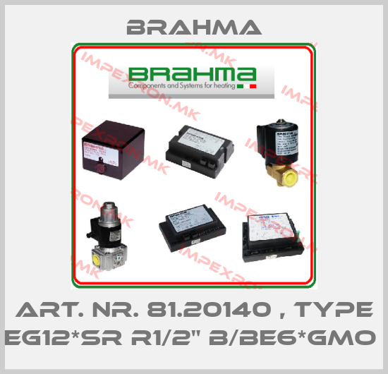 Brahma-Art. Nr. 81.20140 , type EG12*SR R1/2" B/BE6*GMO price