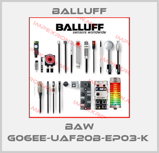 Balluff-BAW G06EE-UAF20B-EP03-K price