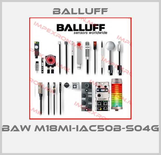 Balluff-BAW M18MI-IAC50B-S04G price