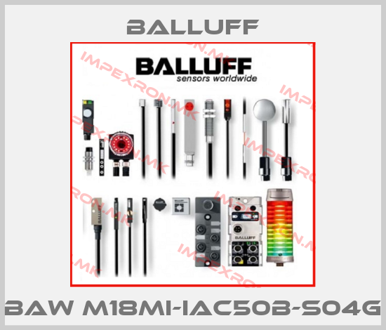 Balluff-BAW M18MI-IAC50B-S04Gprice