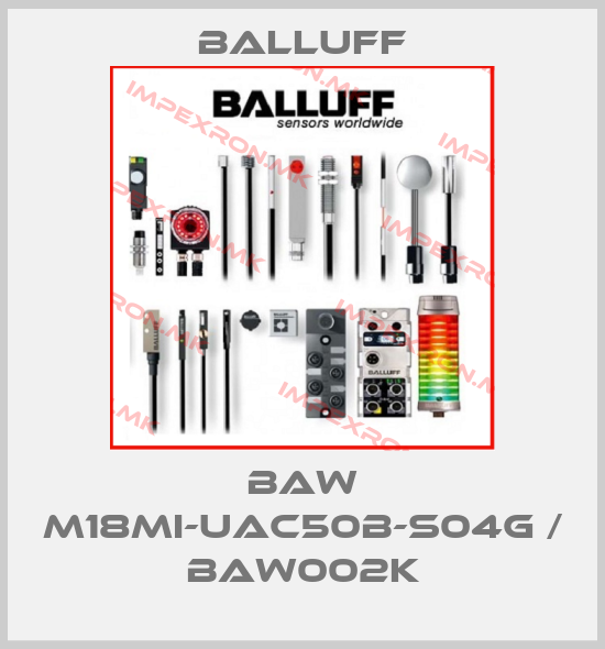 Balluff-BAW M18MI-UAC50B-S04G / BAW002Kprice