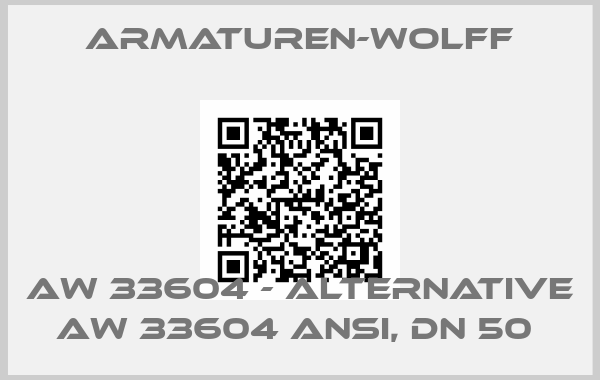 Armaturen-Wolff-AW 33604 - alternative AW 33604 ANSI, DN 50 price