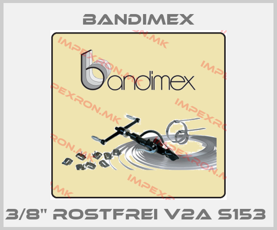 Bandimex-3/8" rostfrei V2A S153 price