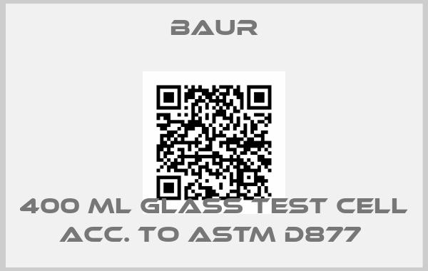 Baur-400 ml glass test cell acc. to ASTM D877 price