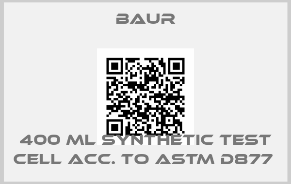 Baur-400 ml synthetic test cell acc. to ASTM D877 price