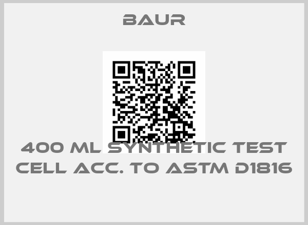 Baur-400 ml synthetic test cell acc. to ASTM D1816 price
