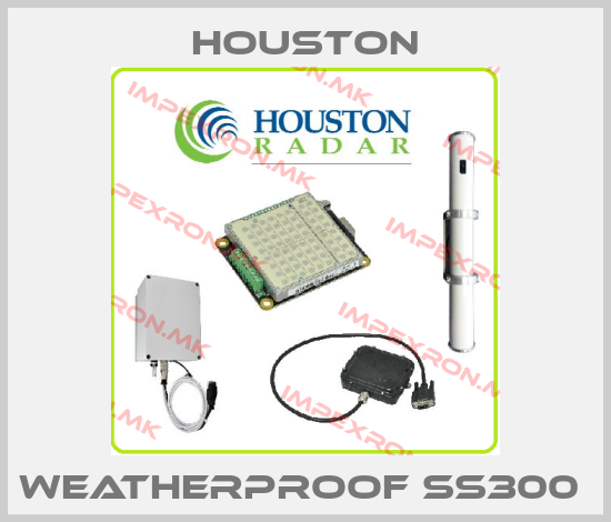 HOUSTON-Weatherproof SS300 price