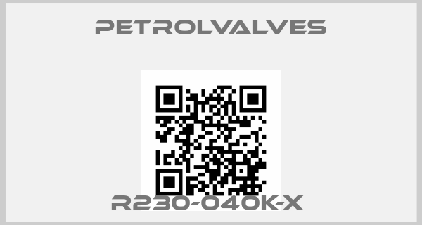PetrolValves-R230-040K-X price