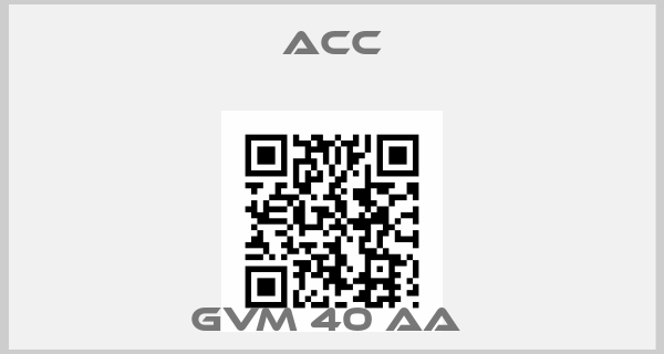 ACC-GVM 40 AA price