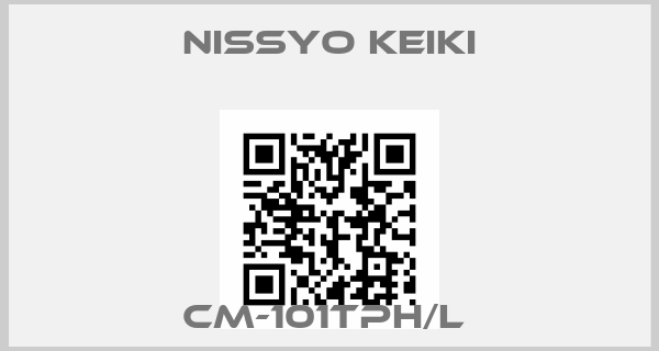 Nissyo Keiki-CM-101TPH/L price