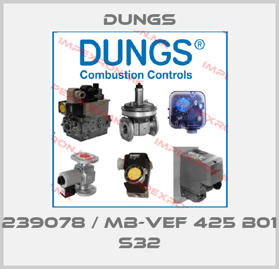Dungs-239078 / MB-VEF 425 B01 S32price