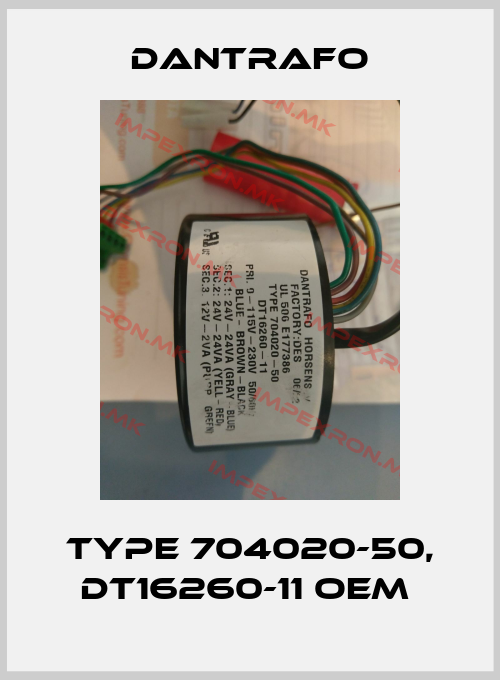 Dantrafo-TYPE 704020-50, DT16260-11 OEM price