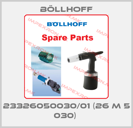 Böllhoff-23326050030/01 (26 M 5 030) price
