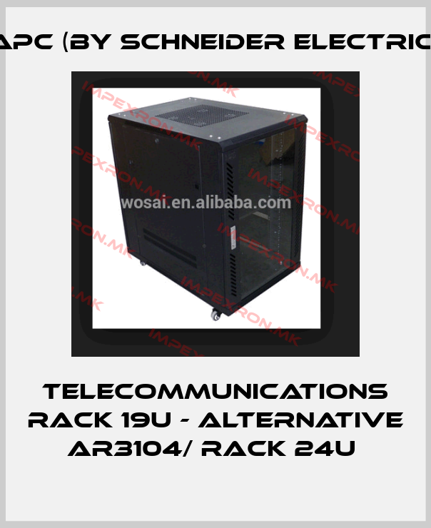 APC (by Schneider Electric)-Telecommunications Rack 19U - alternative AR3104/ Rack 24U price