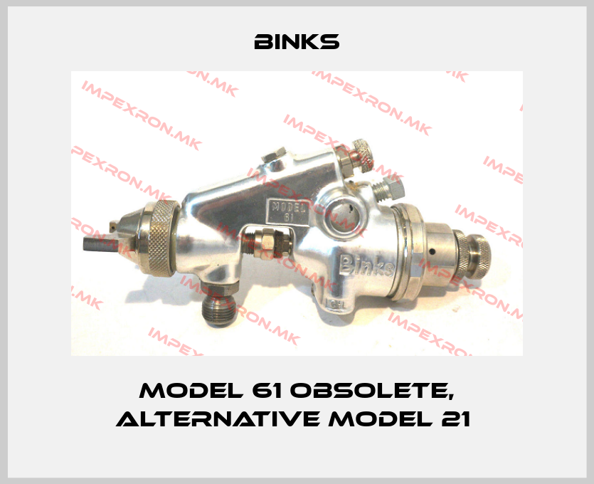 Binks-Model 61 obsolete, alternative model 21 price