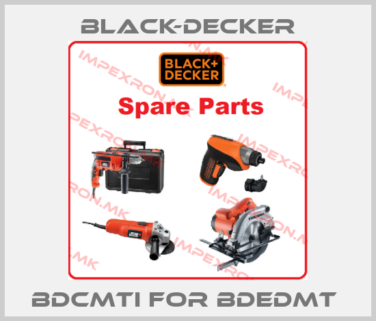 Black-Decker-BDCMTI FOR BDEDMT price
