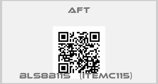 AFT-BLS8B11S   (ITEMC115)  price