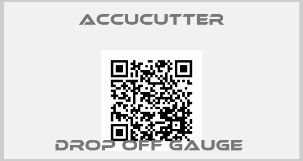ACCUCUTTER-Drop Off Gauge price