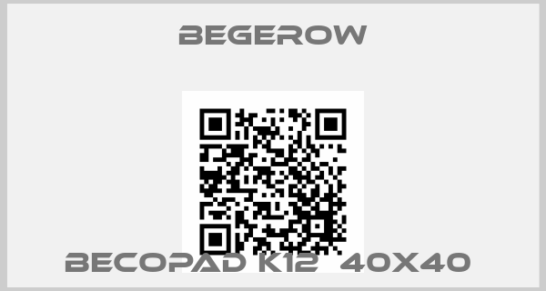 Begerow-BECOPAD K12  40X40 price