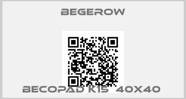 Begerow-BECOPAD K15  40X40 price