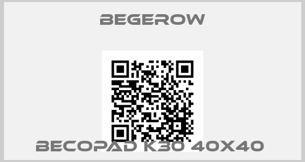 Begerow-BECOPAD K30 40X40 price