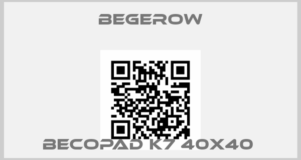 Begerow-BECOPAD K7 40X40 price