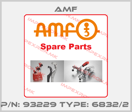 Amf-P/N: 93229 Type: 6832/2 price