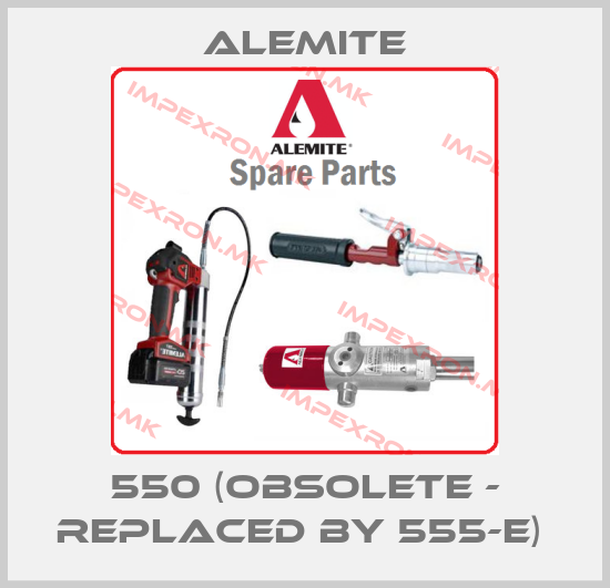 Alemite-550 (obsolete - replaced by 555-E) price