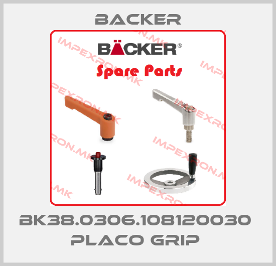 Backer-BK38.0306.108120030  PLACO GRIP price
