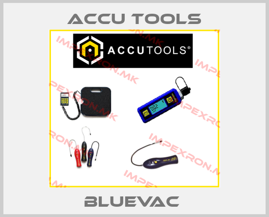 Accu Tools-BLUEVAC price