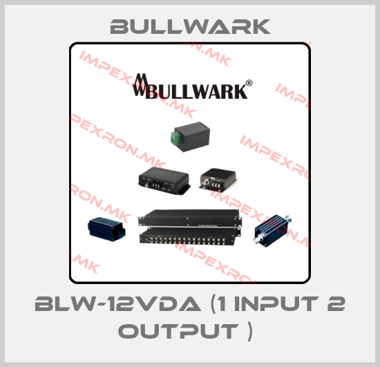 Bullwark-BLW-12VDA (1 INPUT 2 OUTPUT ) price
