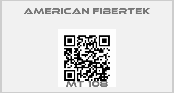 American Fibertek-MT 108price