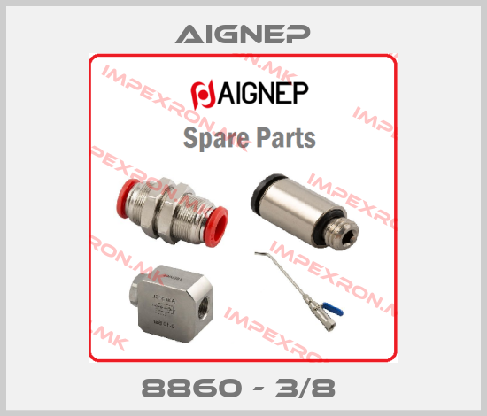 Aignep-8860 - 3/8 price