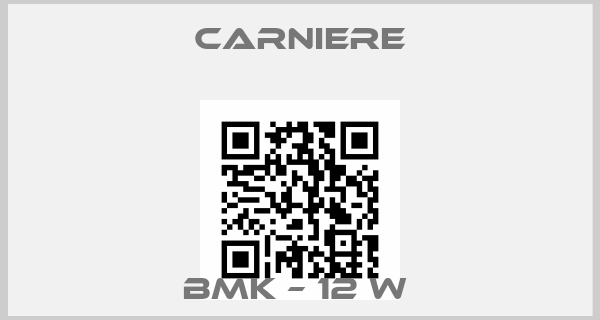 Carniere-BMK – 12 W price